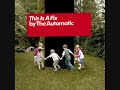 The Automatic - Magazines