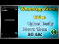 Set more then 30 seconds video on WhatsApp STATUS || Best Android Mobile Trick 2020
