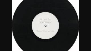 U Can Be - Rosaline Joyce - 900 Remix