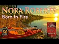 Born in Fire (Born In Trilogy #1) by Nora Roberts | Story Audio 2021.