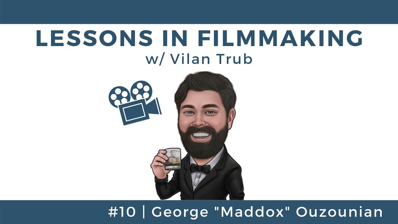 Lessons in Filmmaking #10 | Maddox