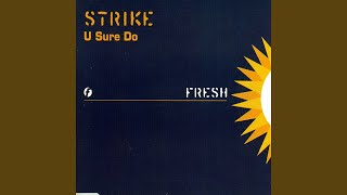 U Sure Do (Strike 7