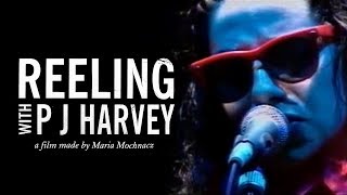 Watch Pj Harvey Reeling video