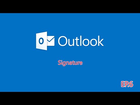 วิธีใส่ลายเซ็นต์ หรือ Signature ใน outlook | EP6 | iLikeiT.info
