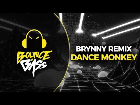 Tones And I - Dance Monkey (Brynny Remix)