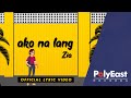 Zia Quizon - Ako Na Lang (Official lyric Video)