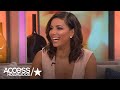 Eva Longoria: Why Her Fiancé is a Perfect Match for Her | Access Hollywood