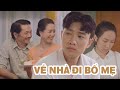 Về Nhà Đi Bố Mẹ | Về Nhà Đi Con Ngoại Truyện | Vũ-Quốc...