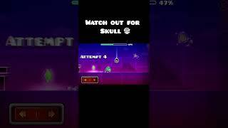 Watch Out For Skull 💀 | Geometry Dash 2.2