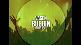 Vagen - Buggin Exency Remix Breakbeat 2021
