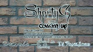 Watch Shortyg Coming Up video