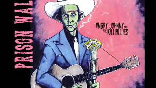 Watch Angry Johnny The Killbillies Prison Walls video