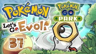 Meltan und der Go Park ? POKEMON LET'S GO EVOLI #37