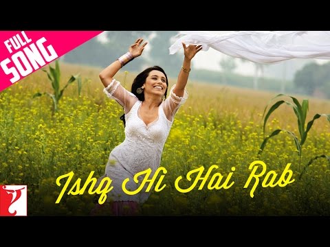 Ishq Hi Hai Rab - Song - Dil Bole Hadippa