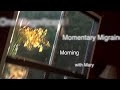 The Inner Dance and Momentary Morning Migraine Moments