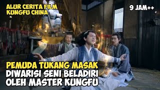 TUKANG MASAK JADI MASTER KUNGFU | ALUR CERITA FILM KUNGFU CHINA