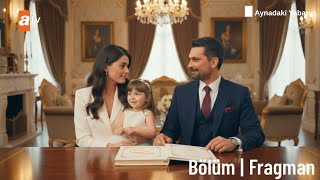 Azra Emirhanla Evleniyor Aynadaki Yabancı 4. Bölüm Fragmanı