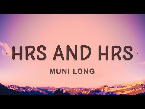 Play this video Muni Long - Hrs And Hrs Lyrics