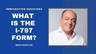 What Is The I-797 Form? Immigration Law Advice 2021