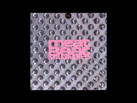 Meat Beat Manifesto 99% Meat Beat Manifesto 99%