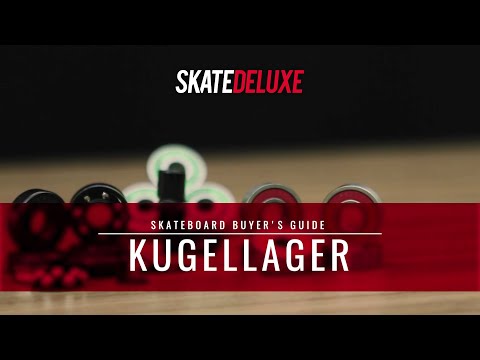 Skateboard Kugellager | skatedeluxe Buyer's Guide [Deutsch/German]
