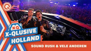 Sound Rush & Vele Anderen | X-Qlusive Holland 2022