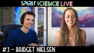 Spirit Science Live Bridget Nielsen