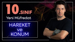 10. Sınıf Yeni Maarif Model Fizik - Sabit İvmeli Hareket 1. Adım Hareket Ve Konum Kavramı