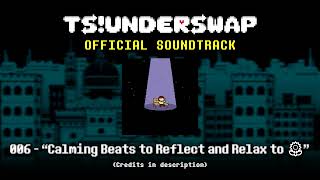 Tsunderswap Soundtrack - 006 - Calming Beats To Reflect And Relax To