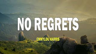 Watch Emmylou Harris No Regrets video