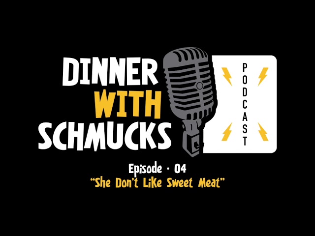 EP 04 "She Dont Like Sweet Meat"