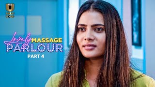 मसज पलर क खल रहसय Lovely Mage Parlour Part -4 Ullu D Ullu Web Series