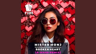 Broken Heart (A-Mase Radio Mix)