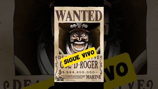 D. Roger Nunca Fue Ejecutado Teorías One Piece