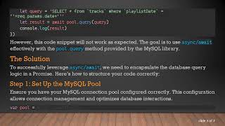 Properly Using Asyncawait For Database Queries In Javascript
