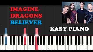 Imagine Dragons - Believer (Easy Piano Tutorial)