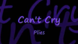 Watch Plies Cant Cry video