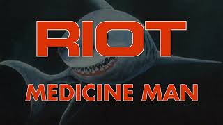 Watch Riot Medicine Man video