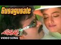 Gusagusale Full Video Song || Annayya || Chiranjeevi, Soundarya, Raviteja