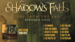 Watch Shadows Fall Blind Faith video