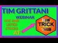 Tim Grittani Webinar with TrickTrades "Full Version" (2017)