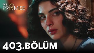 Yemin 403. Bölüm The Promise Season 4 Episode 403