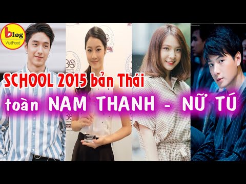 Phim Thái Lan School 2015: Who Are You với dàn cast đáng mong đợi