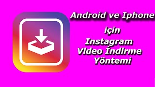 instagram  indirme | ios ve android