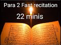 Quran para 2 fast recitation in 22 minutes