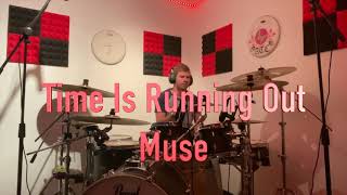 Time Is Running Out - Muse - Drum Cover