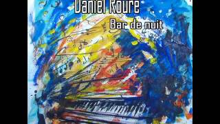 Watch Daniel Roure Bar De Nuit video