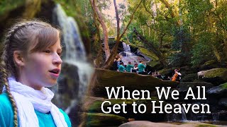 LIED: Wanneer wij allen naar de hemel gaan; When we all get to Heaven - Eastward