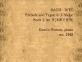 Bach - Prelude & Fugue in E, WTC Book 2, no.9 (BWV 878)  Eunice Norton, piano (1968)