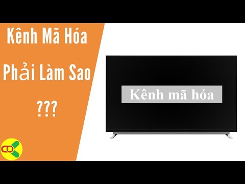 Tivi Bị Mã Hóa Kênh Truyền Hình Mặt Đất - Cách Giải Quyết✅